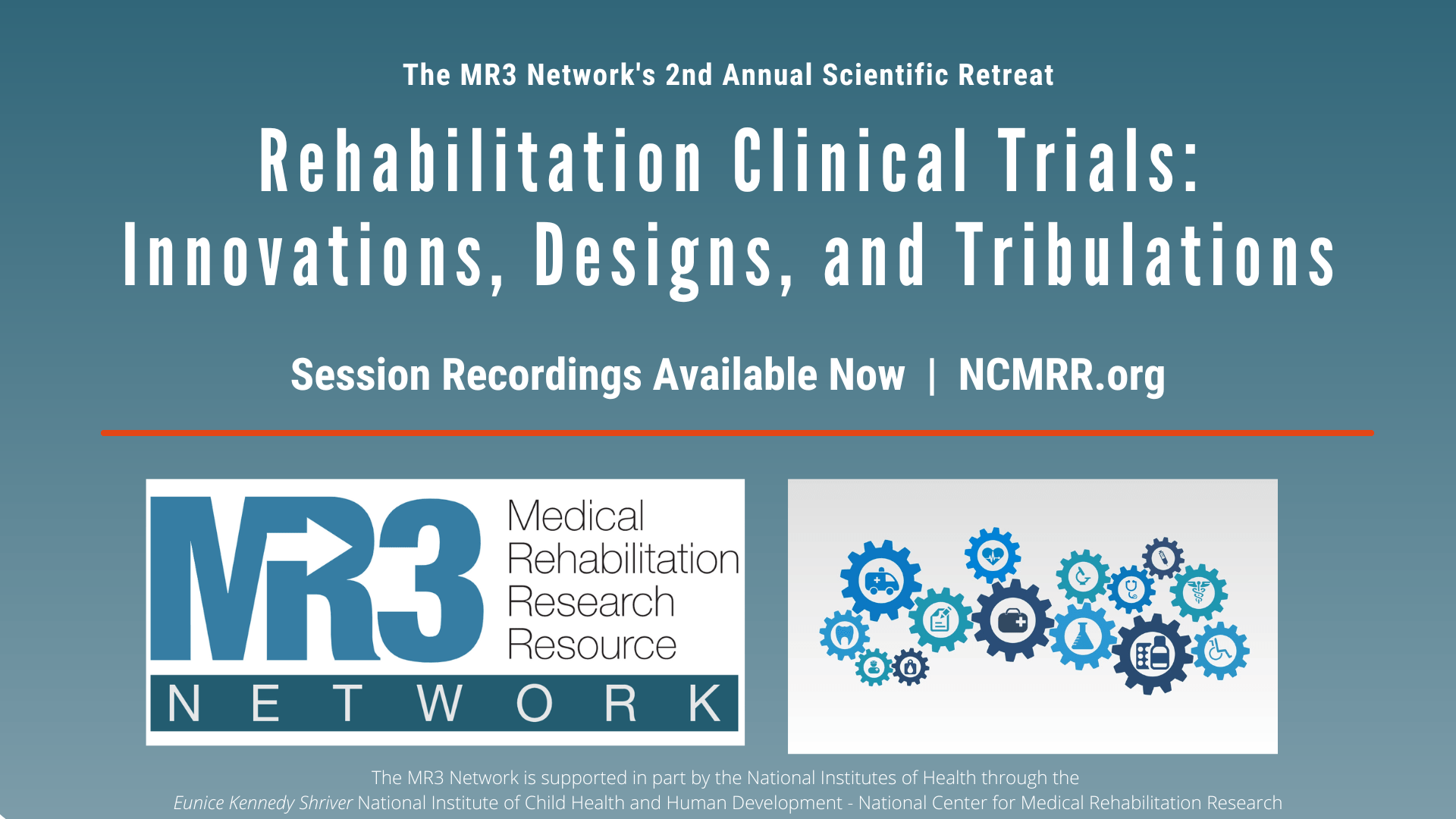 MR3 Network 2022 Scientific Retreat "Rehabilitation Clinical Trials: Innovations, Designs, and Tribulations" video archive
